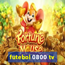 futebol 0800 tv